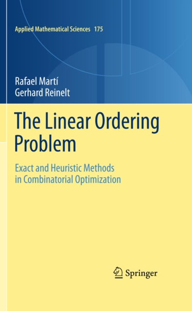 The Linear Ordering Problem : Exact and Heuristic Methods in Combinatorial Optimization, PDF eBook