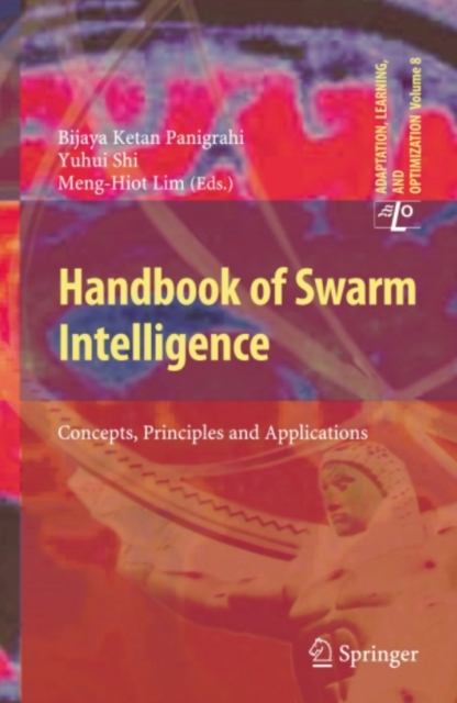 Handbook of Swarm Intelligence : Concepts, Principles and Applications, PDF eBook