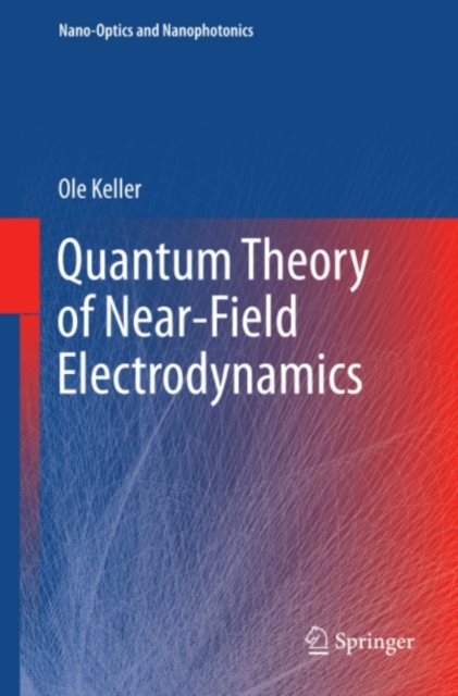 Quantum Theory of Near-Field Electrodynamics, PDF eBook