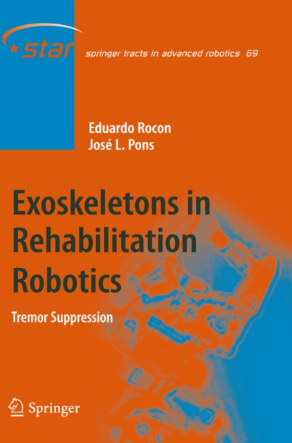 Exoskeletons in Rehabilitation Robotics : Tremor Suppression, PDF eBook