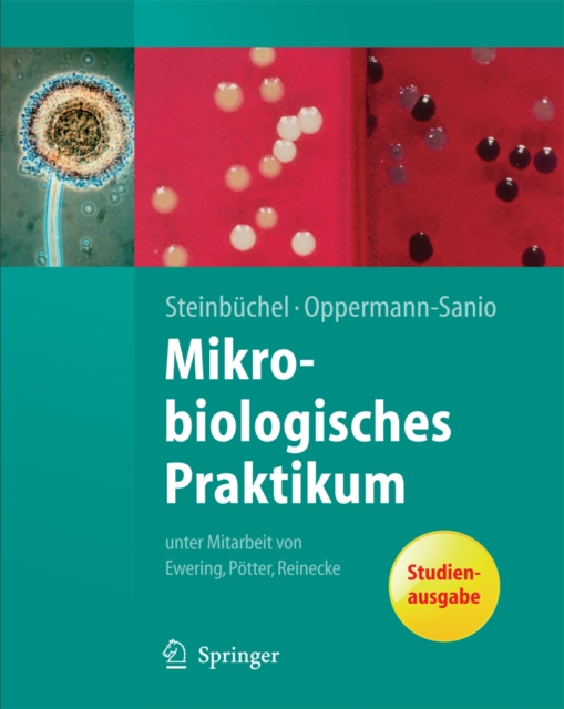 Mikrobiologisches Praktikum : Versuche und Theorie, PDF eBook