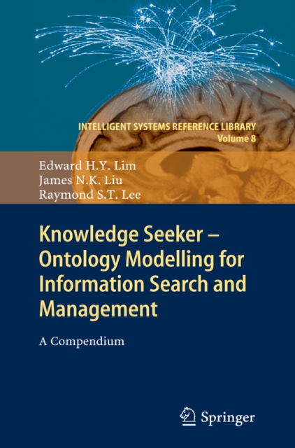Knowledge Seeker - Ontology Modelling for Information Search and Management : A Compendium, PDF eBook
