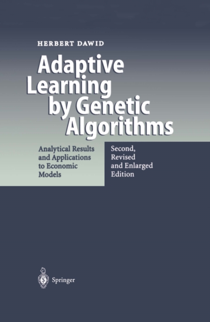 Adaptive Learning by Genetic Algorithms : Analytical Results and Applications to Economic Models, PDF eBook