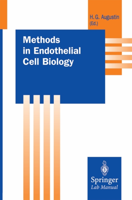 Methods in Endothelial Cell Biology, PDF eBook
