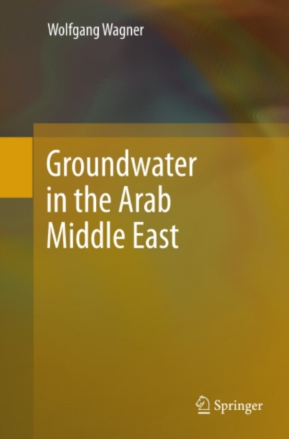 Groundwater in the Arab Middle East, PDF eBook