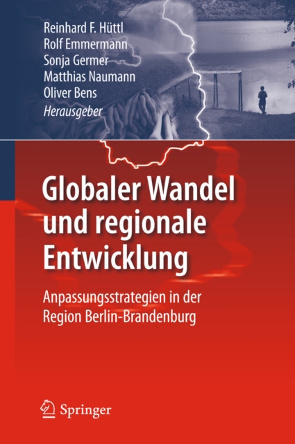 Globaler Wandel und regionale Entwicklung : Anpassungsstrategien in der Region Berlin-Brandenburg, PDF eBook