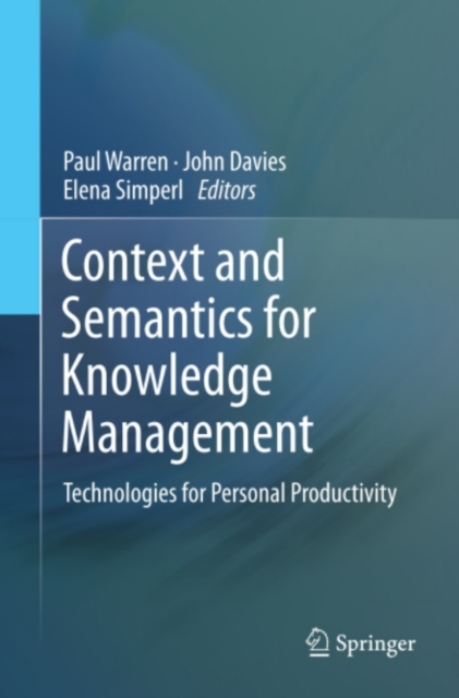 Context and Semantics for Knowledge Management : Technologies for Personal Productivity, PDF eBook