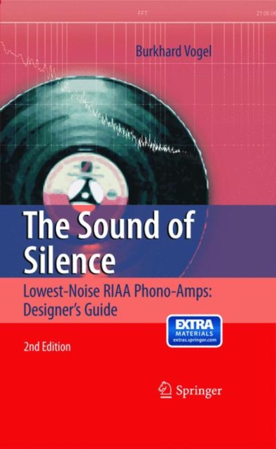The Sound of Silence : Lowest-Noise RIAA Phono-Amps: Designer's Guide, EPUB eBook