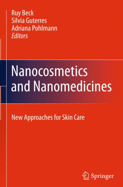 Nanocosmetics and Nanomedicines : New Approaches for Skin Care, PDF eBook