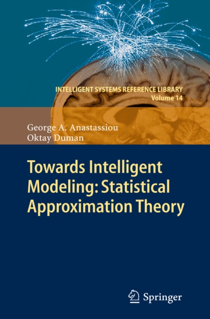 Towards Intelligent Modeling: Statistical Approximation Theory, PDF eBook