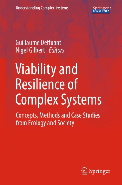 Viability and Resilience of Complex Systems : Concepts, Methods and Case Studies from Ecology and Society, PDF eBook