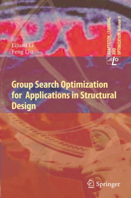 Group Search Optimization for Applications in Structural Design, PDF eBook