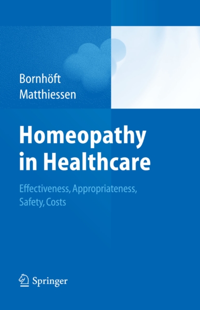 Homeopathy in Healthcare : Effectiveness, Appropriateness, Safety, Costs, PDF eBook