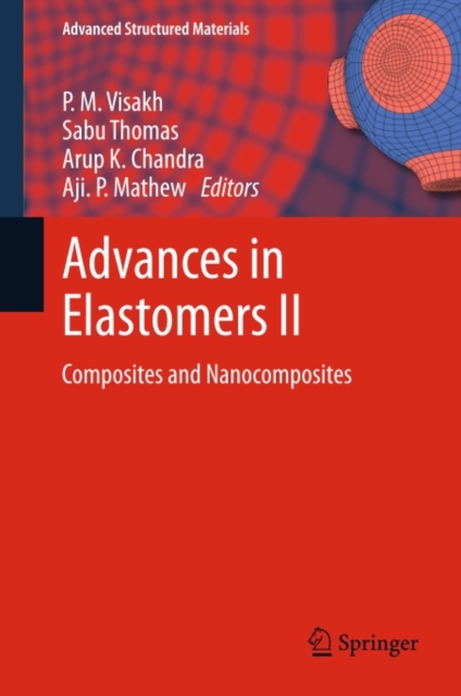 Advances in Elastomers II : Composites and Nanocomposites, PDF eBook