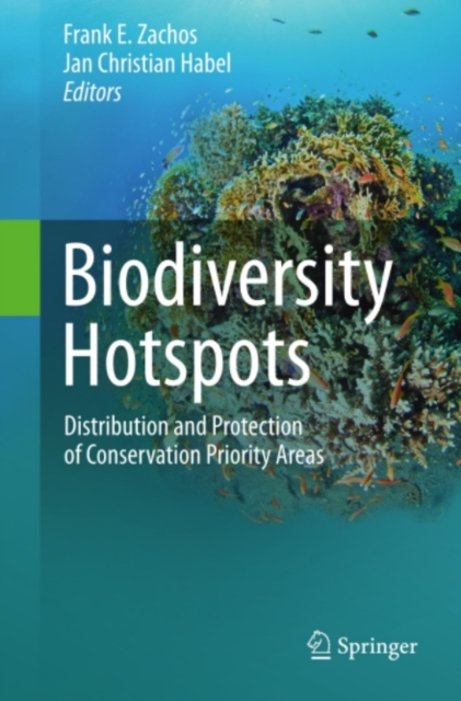 Biodiversity Hotspots : Distribution and Protection of Conservation Priority Areas, PDF eBook