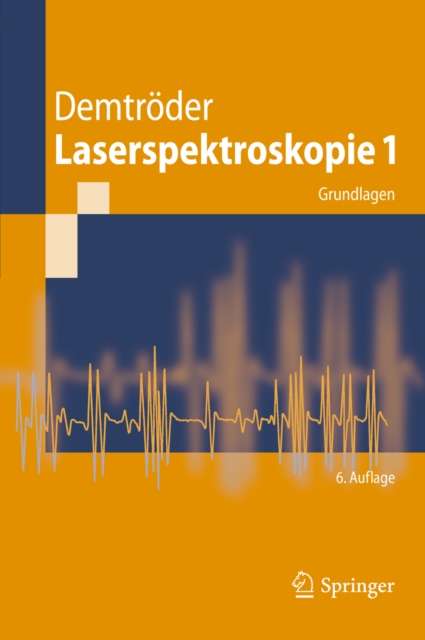Laserspektroskopie 1 : Grundlagen, PDF eBook