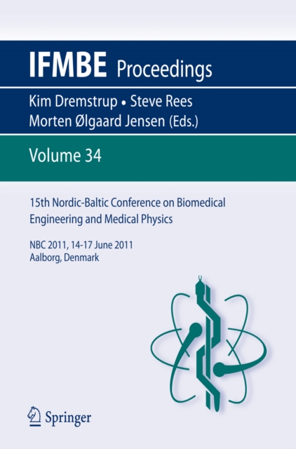 15th Nordic-Baltic Conference on Biomedical Engineering and Medical Physics : NBC 2011. 14-17 June 2011. Aalborg, Denmark, PDF eBook