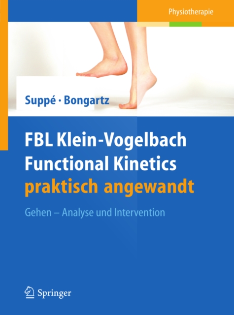 FBL Klein-Vogelbach Functional Kinetics praktisch angewandt : Gehen - Analyse und Intervention, PDF eBook