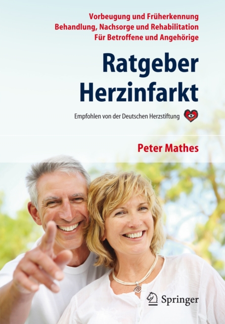 Ratgeber Herzinfarkt : Vorbeugung, Fruherkennung, Behandlung, Nachsorge, Rehabilitation, PDF eBook