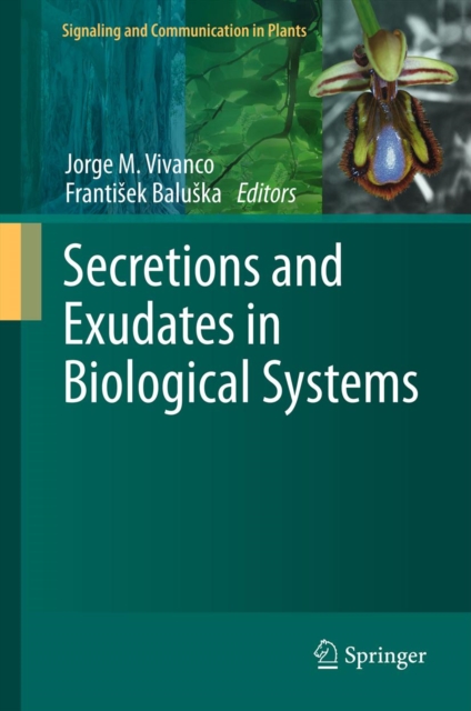 Secretions and Exudates in Biological Systems, PDF eBook
