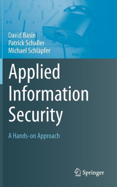 Applied Information Security : A Hands-on Approach, Hardback Book