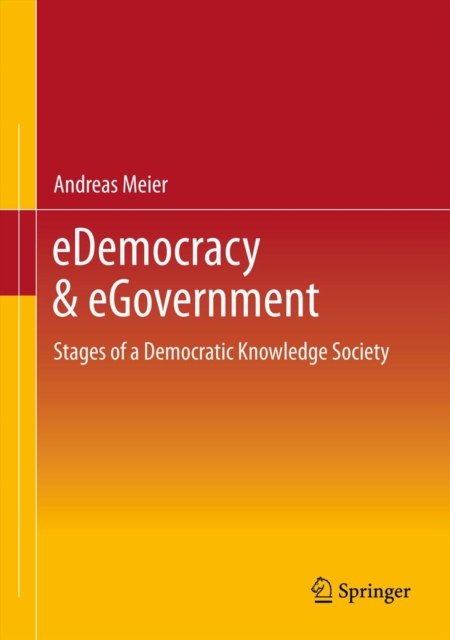 eDemocracy & eGovernment : Stages of a Democratic Knowledge Society, PDF eBook