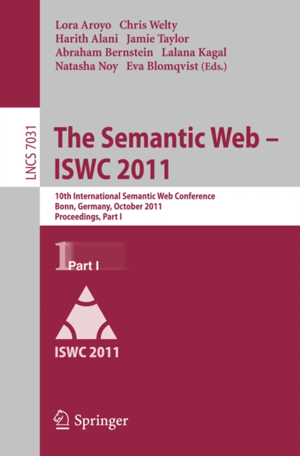 The Semantic Web -- ISWC 2011 : 10th International Semantic Web Conference, Bonn, Germany, October 23-27, 2011, Proceedings, Part I, PDF eBook