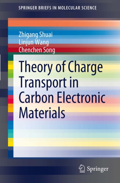 Theory of Charge Transport in Carbon Electronic Materials, PDF eBook