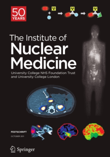 Festschrift - The Institute of Nuclear Medicine : 50 Years, PDF eBook