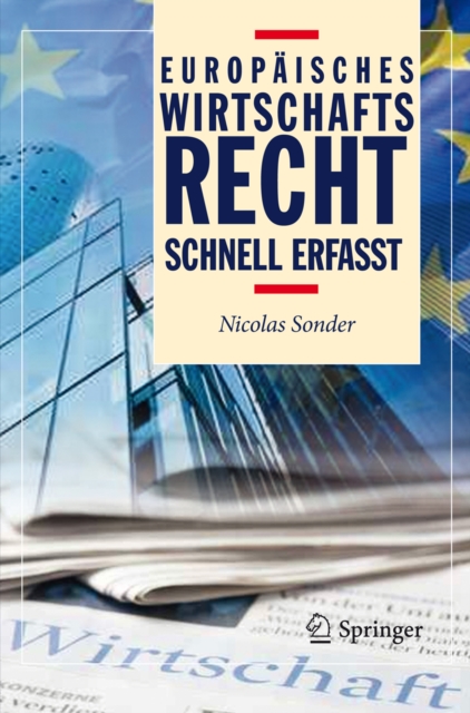 Europaisches Wirtschaftsrecht - Schnell erfasst, PDF eBook