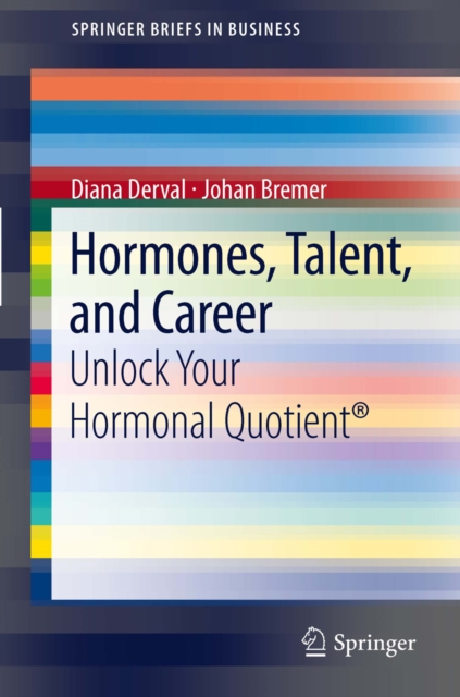 Hormones, Talent, and Career : Unlock Your Hormonal Quotient(R), PDF eBook