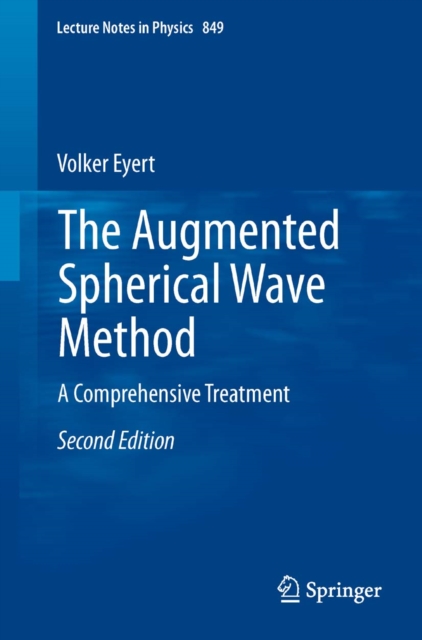 The Augmented Spherical Wave Method : A Comprehensive Treatment, PDF eBook