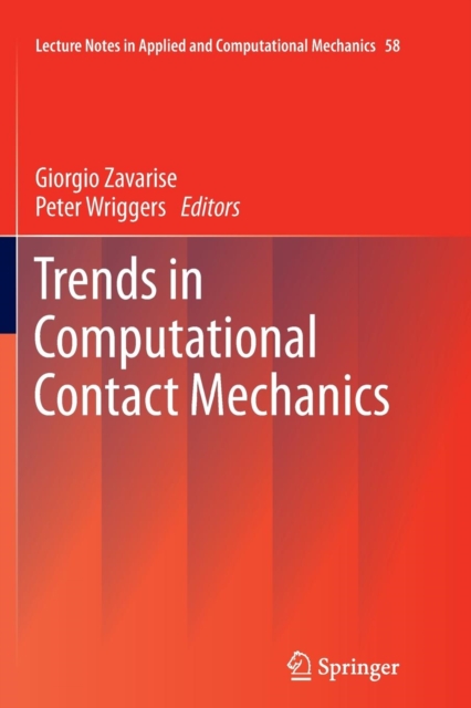 Trends in Computational Contact Mechanics, Paperback / softback Book