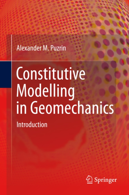 Constitutive Modelling in Geomechanics : Introduction, PDF eBook