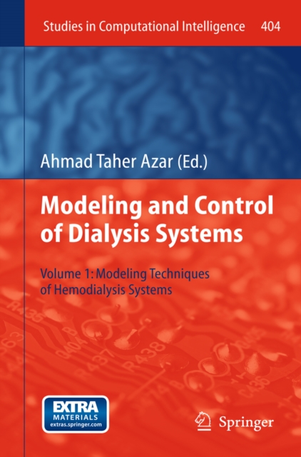 Modelling and Control of Dialysis Systems : Volume 1: Modeling Techniques of Hemodialysis Systems, PDF eBook