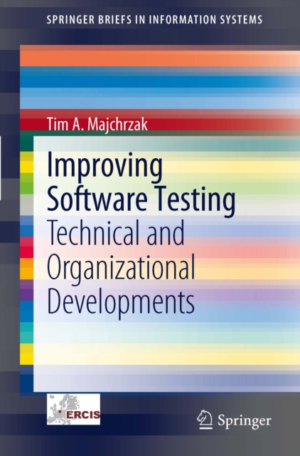Improving Software Testing : Technical and Organizational Developments, PDF eBook