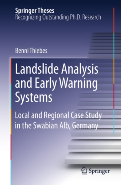 Landslide Analysis and Early Warning Systems : Local and Regional Case Study in the Swabian Alb, Germany, PDF eBook