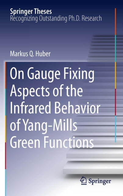 On Gauge Fixing Aspects of the Infrared Behavior of Yang-Mills Green Functions, PDF eBook