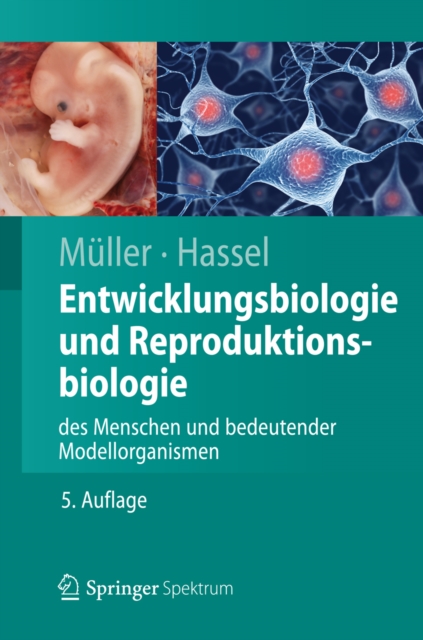 Entwicklungsbiologie und Reproduktionsbiologie des Menschen und bedeutender Modellorganismen, PDF eBook