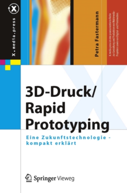 3D-Druck/Rapid Prototyping : Eine Zukunftstechnologie - kompakt erklart, PDF eBook
