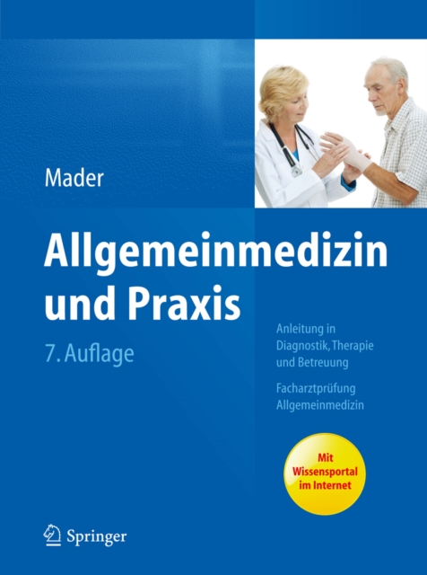 Allgemeinmedizin und Praxis : Anleitung in Diagnostik, Therapie und Betreuung. Facharztprufung Allgemeinmedizin, EPUB eBook