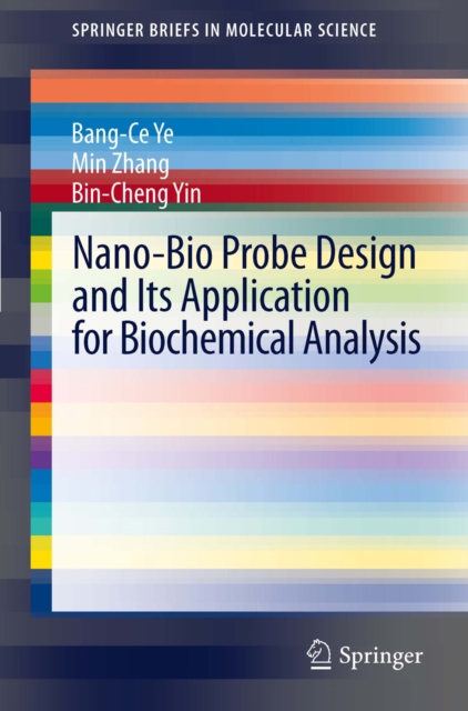 Nano-Bio Probe Design and Its Application for Biochemical Analysis, PDF eBook