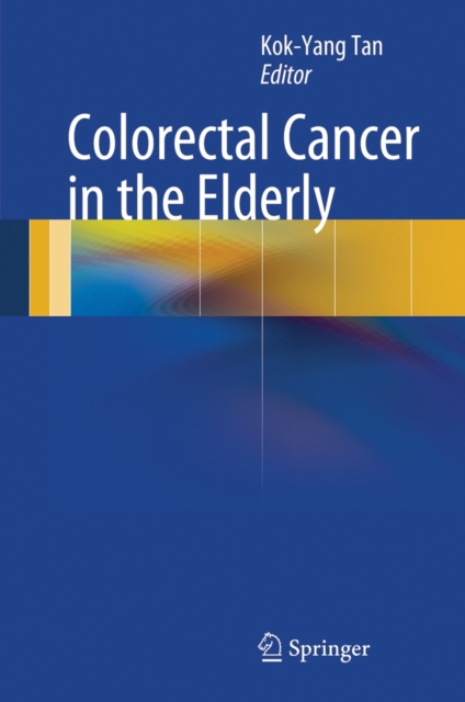 Colorectal Cancer in the Elderly, Hardback Book