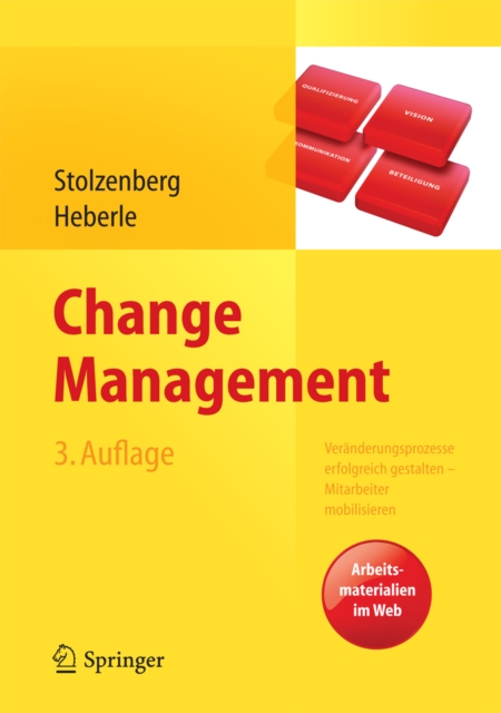 Change Management : Veranderungsprozesse erfolgreich gestalten - Mitarbeiter mobilisieren. Vision, Kommunikation, Beteiligung, Qualifizierung, EPUB eBook