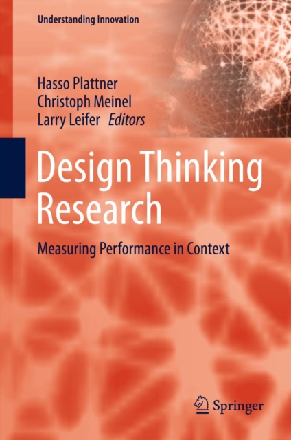 Design Thinking Research : Measuring Performance in Context, PDF eBook