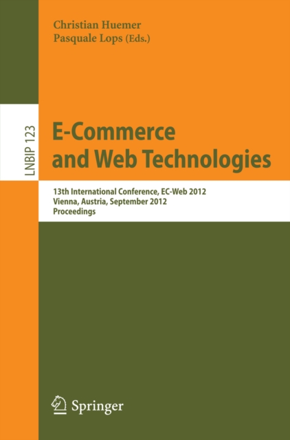 E-Commerce and Web Technologies : 13th International Conference, EC-Web 2012, Vienna, Austria, September 4-5, 2012, Proceedings, PDF eBook