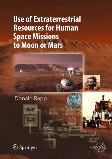 Use of Extraterrestrial Resources for Human Space Missions to Moon or Mars, PDF eBook