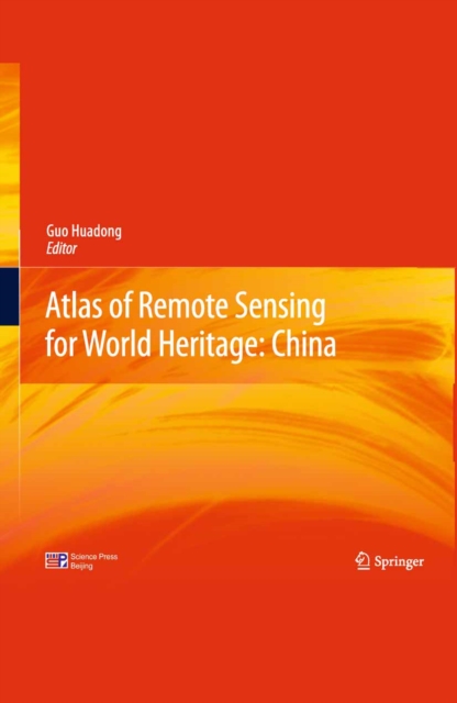 Atlas of Remote Sensing for World Heritage: China, PDF eBook