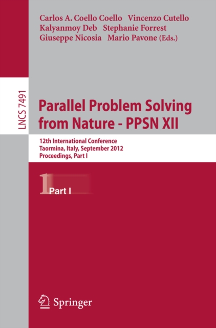 Parallel Problem Solving from Nature - PPSN XII : 12th International Conference, Taormina, Italy, September 1-5, 2012, Proceedings, Part I, PDF eBook