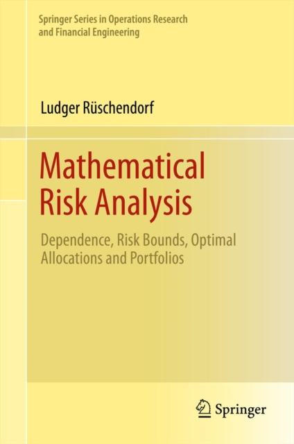 Mathematical Risk Analysis : Dependence, Risk Bounds, Optimal Allocations and Portfolios, PDF eBook